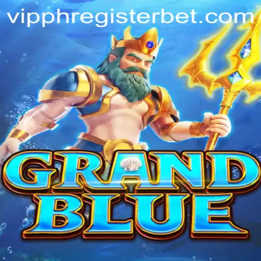 Explore the Exciting World of GRANDBLUE and the VIPPH Register