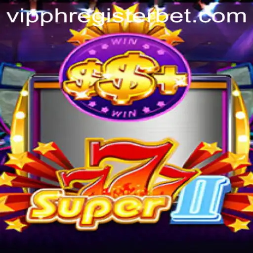 Unveiling Super777II: A New Era in Gaming with VIPPH Register
